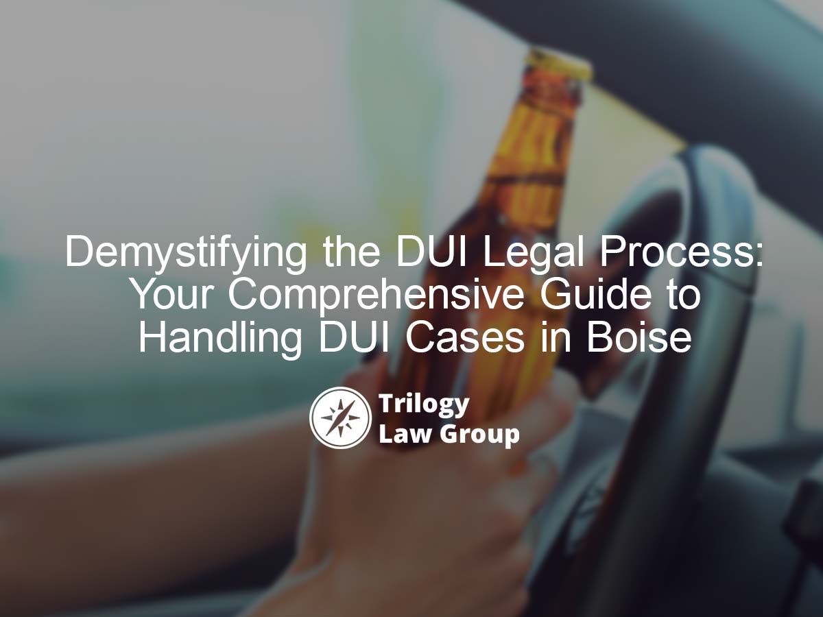 Demystifying The Dui Legal Process Your Comprehensive Guide To